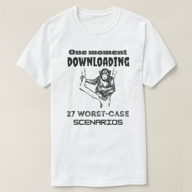 T-shirt Overthinking Monkey  Downloading 27 Worst-Case  (Design devant)