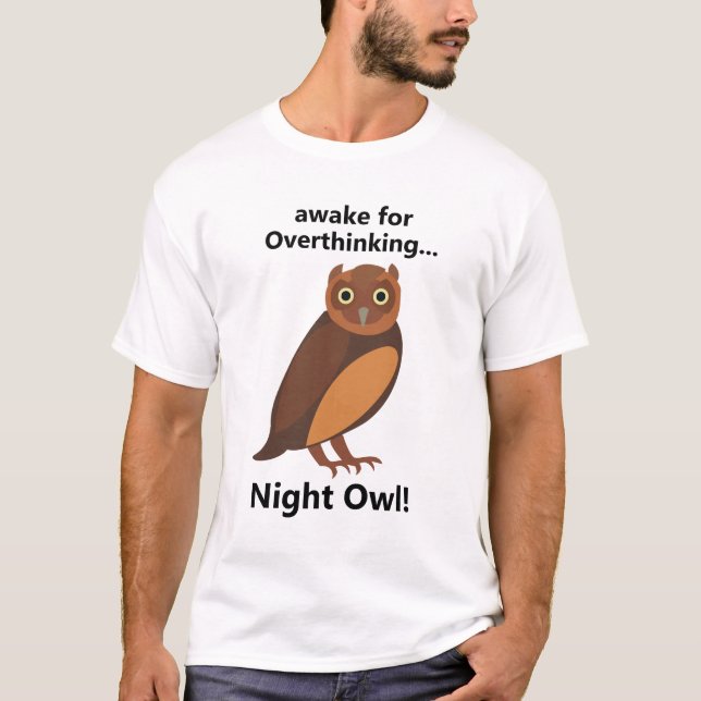 T-shirt Overthinking Night Owl Funny (Devant)