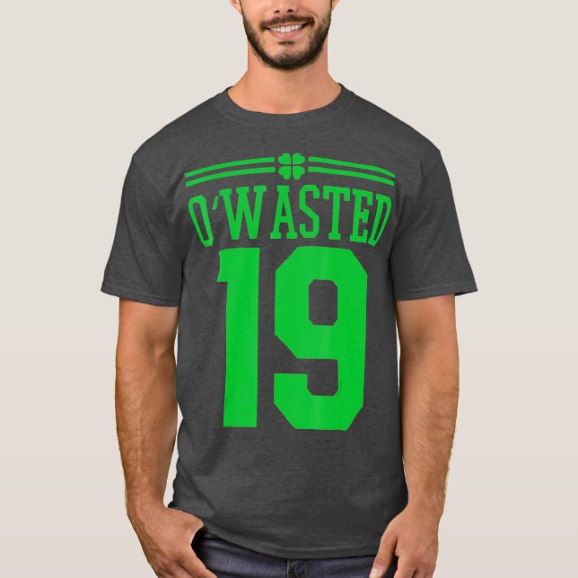 T-shirt OWasted 19 Équipe Boire du Jour de la Saint Patric (Devant)