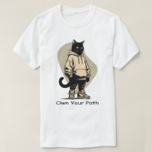 Own Your Path – Business Mindset Streetwear Cat
