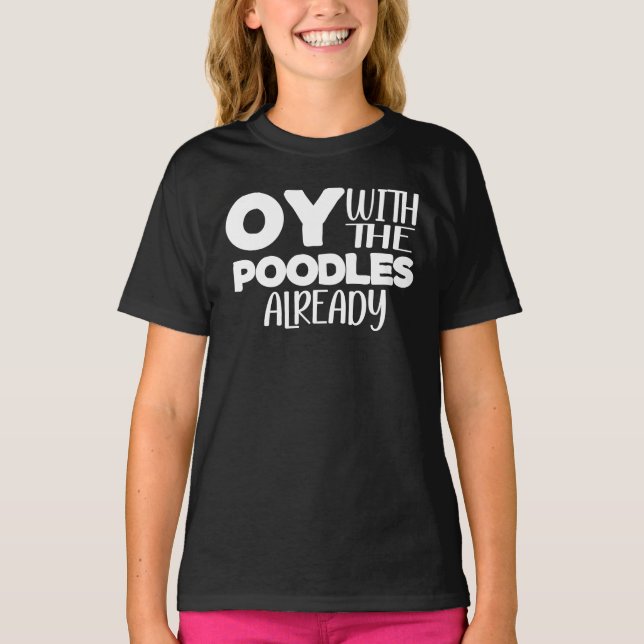 T-shirt Oy avec les caniches déjà (Devant)