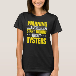 T-shirt Oyster Shucker Shelfish Bivalve Mollusques de frui
