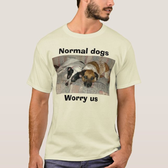 T-shirt P6150023, dogsWorry normal nous (Devant)