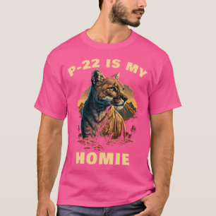 T-shirt P-22 Mountain Lion Peace Love P22 Is My Homie
