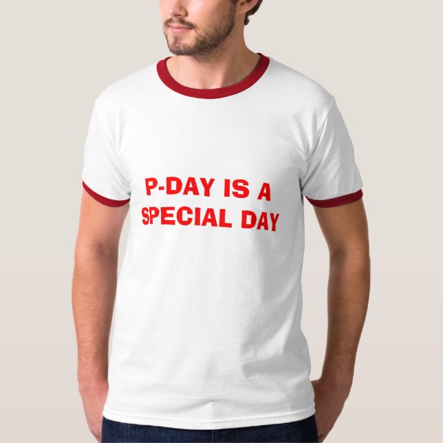 T-SHIRT P-DAY EST UN JOUR SPÉCIAL (Devant)