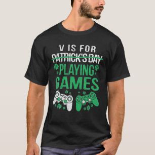 T-shirt P Est Pour Jouer Jeux Jour de la Saint Patrick Gam
