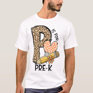 T-shirt P Est Pour Pré K Enseignant Leopard Premier Jour D