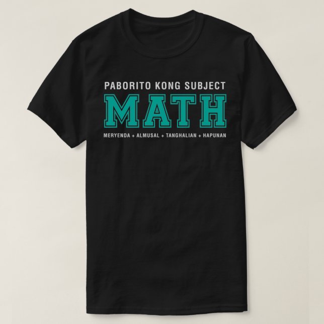 T-shirt Paborito Kong Objet MATH Filipino Premium (Design devant)