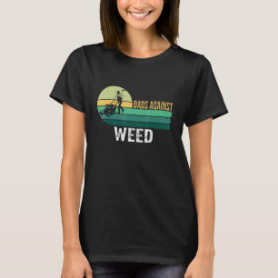 T-shirt Padads Against Weed Funny Gardening Lawn Mowing Fa