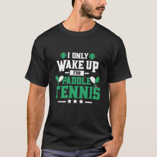 T-shirt Paddle Tennis Je Ne Réveille Que Paddleball Lecteu