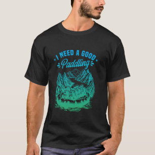 T-shirt Paddling Rafting Eau Blanche Après J'Ai Besoin D'U