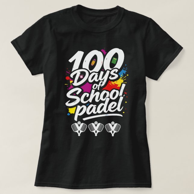 T-shirt padel 100 Days Of School teacher lover Sport Cute  (Design devant)