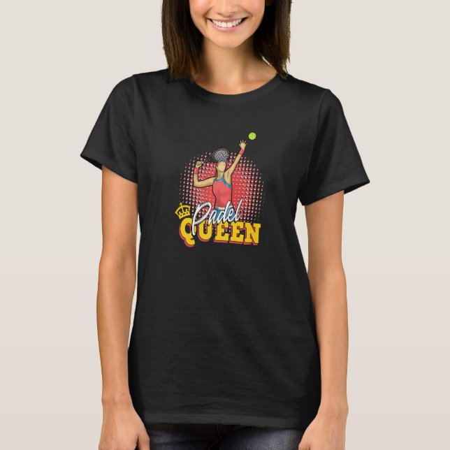 T-shirt Padel Paddle Tennis Queen Princess Backhand Racket (Devant)