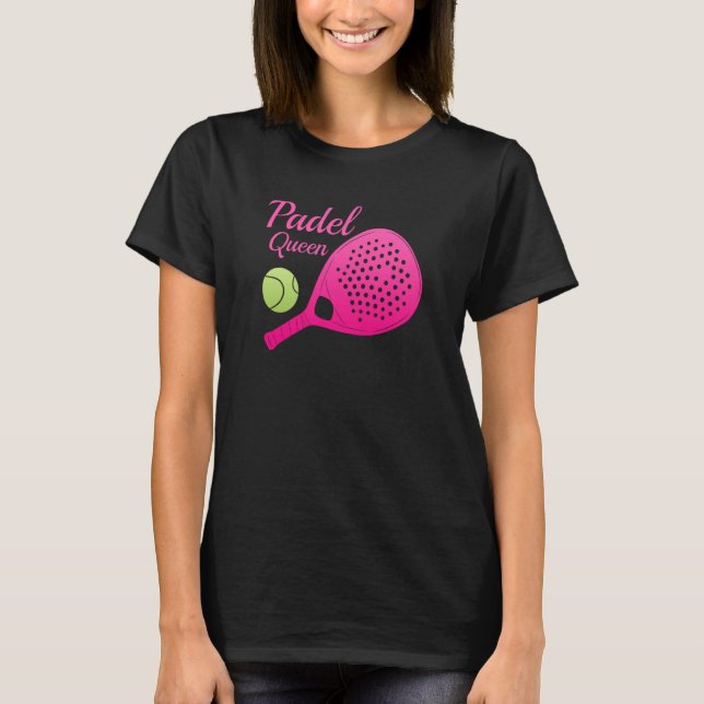 T-shirt Padel Paddle Tennis Queen Princess Backhand Racket (Devant)
