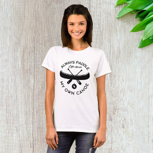 T-shirt Pagayer toujours mon propre canot