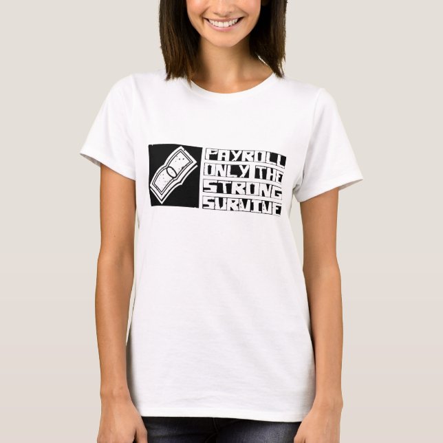 T-shirt Paie : Survivre (Devant)