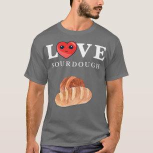 T-shirt Pain aigre Dough Lover Cadeau Sourdough Starter Ba