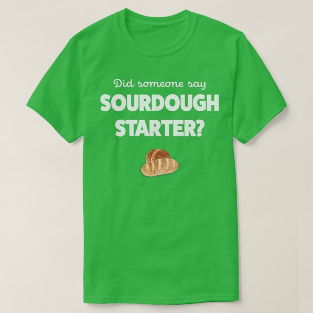 T-shirt Pain aigre Dough Lover Cadeau Sourdough Starter Ba (Design devant)