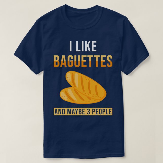T-shirt Pain Baguette Dit Drôle (Design devant)