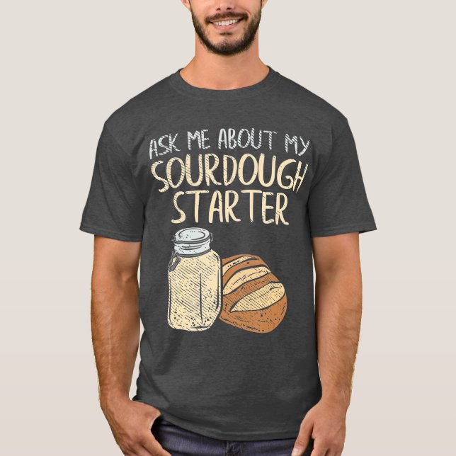 T-shirt Pain-Bruant Baker Dons Drôle Sourdough (Devant)