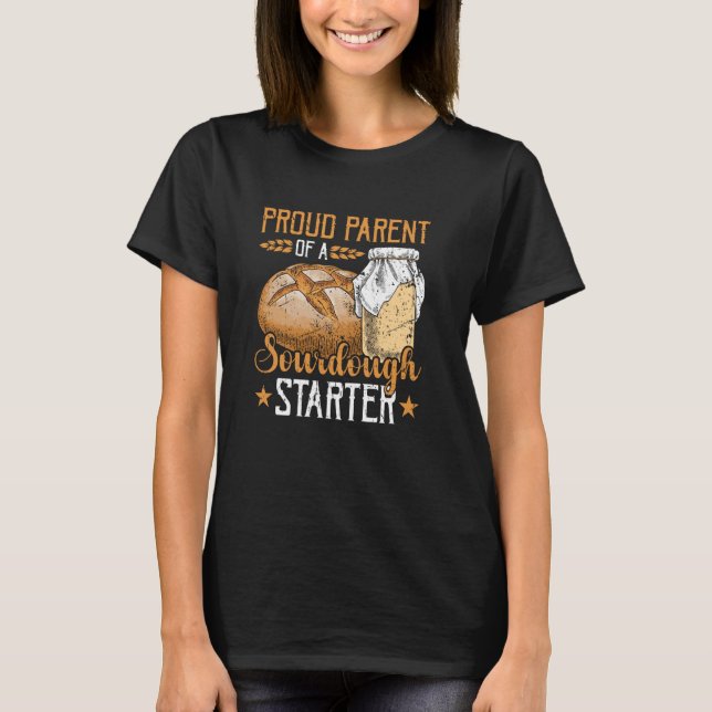 T-shirt Pain De Sourdain Fabriquant Baker Sourdough Starte (Devant)