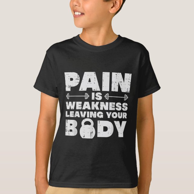 T-shirt Pain Is Weakness Leaving Your Body Gym Workout Men (Devant)