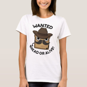 T-shirt Pain Recherché Mort Ou Vif Pun Drôle Nourriture