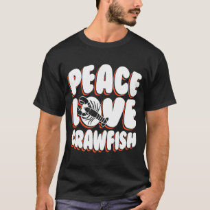 T-shirt Paix Amour Écrevisses Crustacés Écrevisses