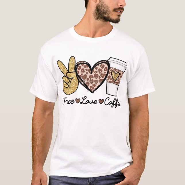 T-shirt Paix, amour et café (Devant)