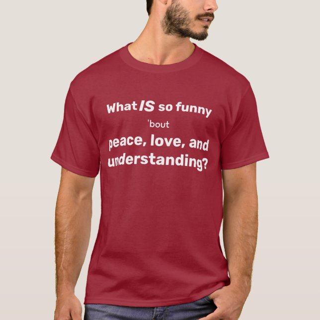 T-Shirt Paix, Amour et Compréhension (Devant)