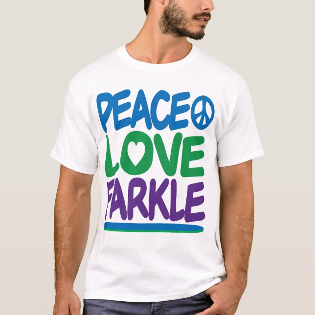 T-shirt Paix, amour, Farkle (Devant)