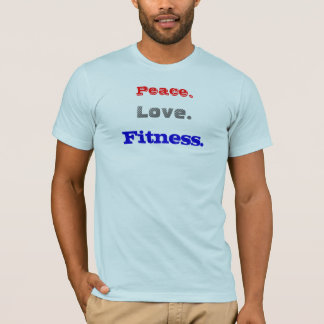 T-shirt Paix., amour., forme physique