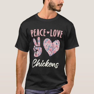 T-shirt Paix Amour Poulets Poulet Agricole Amoureux