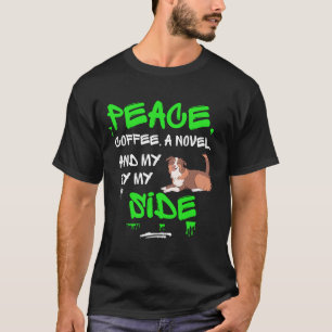 T-shirt PAIX, café, un roman et mon chien à mes côtés