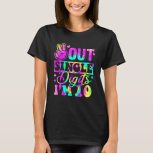 T-shirt Paix dehors chiffres simples Je suis 10 Tie Dye A