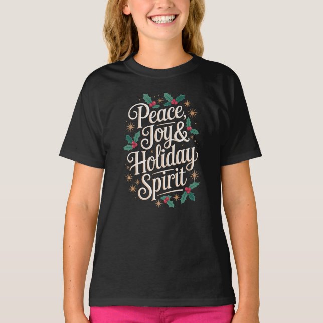 T-shirt Paix, Joie et Esprit de Fêtes (Devant)