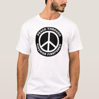 T-shirt Paix par la puissance de feu supérieure