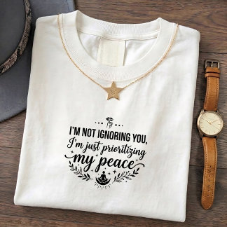 T-shirt Paix & Sarcasme - Vous Ignore en Priorité