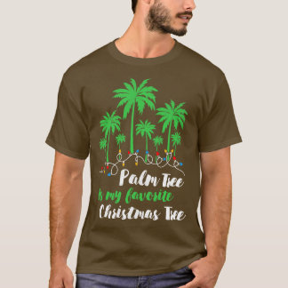 T-shirt Palmier Est Mon Arbre De Noël Préféré Noël Noël No