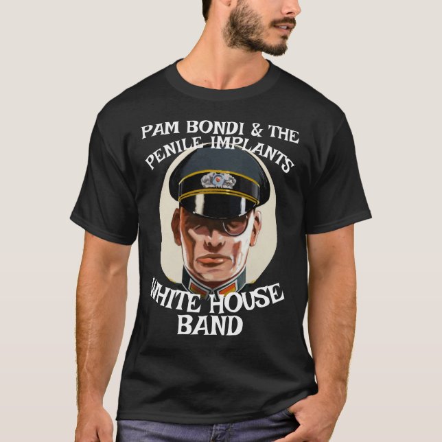 T-shirt Pam Bondi & Les Implants Péniens JD Vance Patel  (Devant)