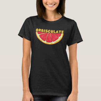 T-shirt Pamplemousse Orbisculé Nouveau mot