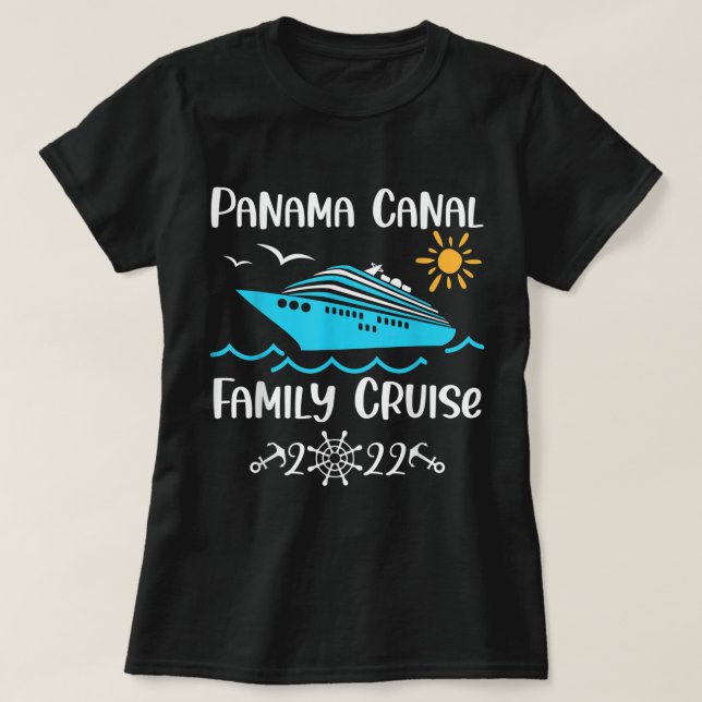 T-shirt Panama Canal Family Cruise 2022 voyage vacances (Design devant)
