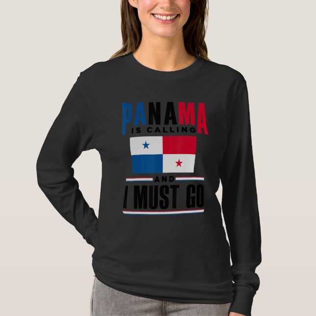 T-shirt Panama Panamanian Panama Is Calling And I Must Go  (Devant)