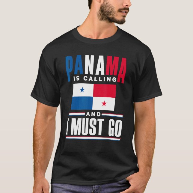 T-shirt Panama Panamanian Panama Is Calling And I Must Go  (Devant)