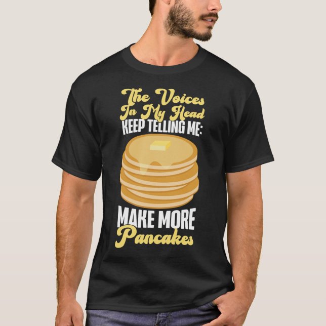 T-shirt Pancake Kids Les Voix Dans Ma Tête Continuez À Me  (Devant)