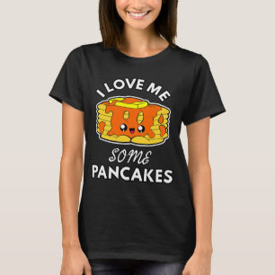 T-shirt Pancakes I Love Me Un Petit Déjeuner Plaisant Panc