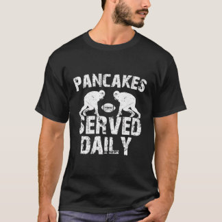 T-shirt Pancakes servis quotidiennement Offensive Lineman 