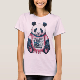 T-shirt Panda drôle épuisé déjà fatigué humour blague