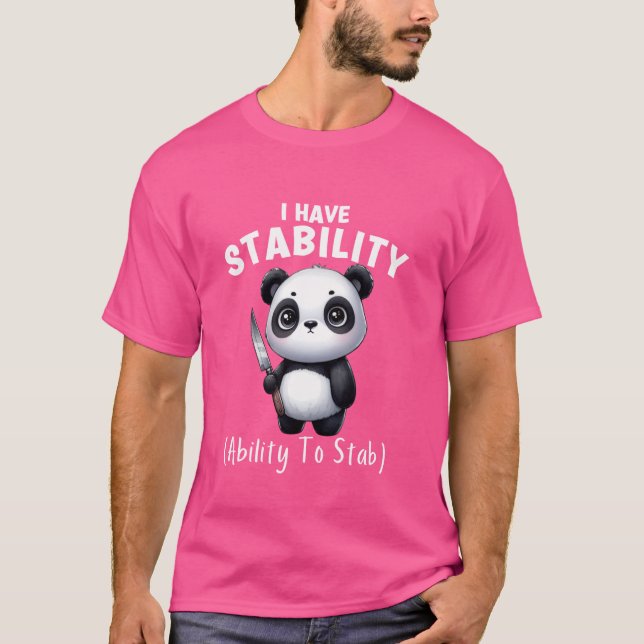 T-shirt Panda Drôle J'Ai Stabilité La Capacité De Stab (Devant)