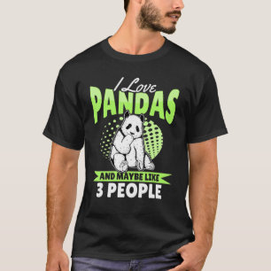 T-shirt Panda - I Love Pandas et peut-être comme 3 personn